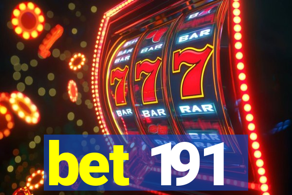 bet 191